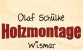 Innenausbau Mecklenburg-Vorpommern: Olaf Sch&uuml;lke Holzmontage 