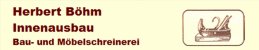 Innenausbau Bayern: Herbert B&ouml;hm Innenausbau