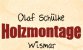 Innenausbau Mecklenburg-Vorpommern: Olaf Schülke Holzmontage 